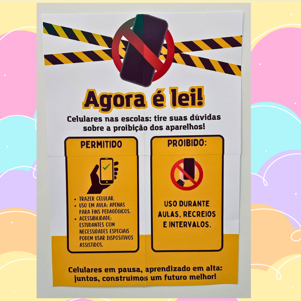 Cartaz sobre uso dos celulares na escola. - Na Sala da Prô