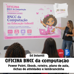 Oficina Formativa BNCC da Computação na EI