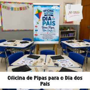 Oficina de Pipas para o Dia dos Pais
